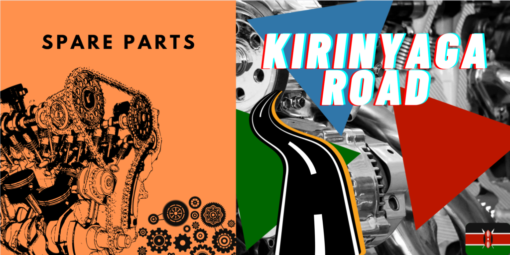  - Kirinyaga Road Spare Parts Business Opportunity